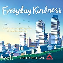 Everyday Kindness: A Collection of Uplifting Tales to Brighten Your Day