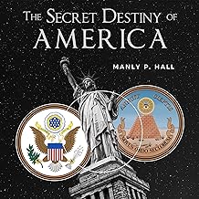 The Secret Destiny of America