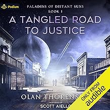 A Tangled Road to Justice: Paladins of Distant Suns, Book 1