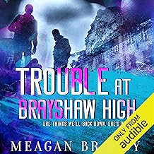 Trouble at Brayshaw High