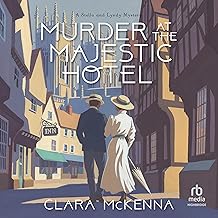 Murder at the Majestic Hotel: Stella and Lyndy Mystery Series, Book 4