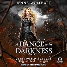 A Dance with Darkness: Otherworld Academy Series, Book 1