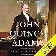 John Quincy Adams: Militant Spirit