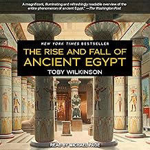 The Rise and Fall of Ancient Egypt