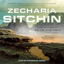 The Wars of Gods and Men: Earth Chronicles Series, Book 3