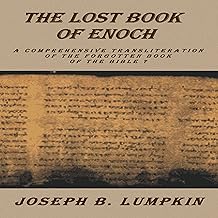 The Lost Book of Enoch: A Comprehensive Transliteration of the Forgotten Book of the Bible