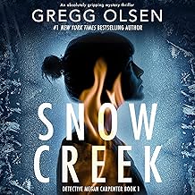 Snow Creek: Detective Megan Carpenter Tapes, Book 1