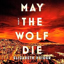 May the Wolf Die: A Novel