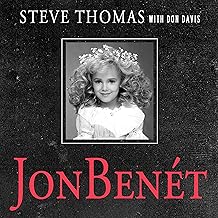 JonBenet: Inside the Ramsey Murder Investigation