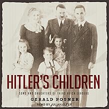 Hitler's Children: Sons and Daughters of Third Reich Leaders