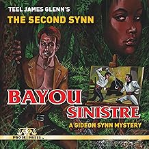 The Second Synn: Bayou Sinistre: A Gideon Synn Mystery