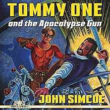 Tommy One and the Apocalypse Gun