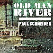 Old Man River: The Mississippi River in North American History