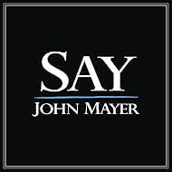 John Mayer: Say (2007)