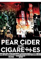 Pear Cider and Cigarettes