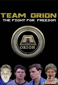 John Haydon, Edward Jeffries, Lachlan Lovett, and The Stars of Orion in Team Orion: The Fight for Freedom (2006)