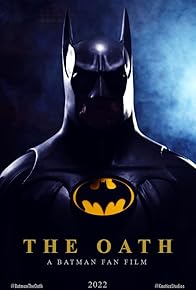 Primary photo for The Oath: A Batman Fan Film