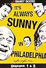 Danny DeVito, Charlie Day, Rob McElhenney, Kaitlin Olson, and Glenn Howerton in It's Always Sunny in Philadelphia: Making of Season 1 & 2 (2007)