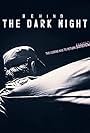 Behind the Dark Night (2017)