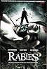 Rabies (2010) Poster