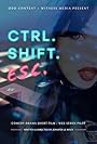 Ctrl. Shift. Esc (2021)