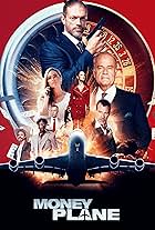 Denise Richards, Kelsey Grammer, Thomas Jane, Joey Lawrence, Adam Copeland, Andrew Lawrence, Matthew Lawrence, Katrina Norman, and Patrick Lamont Jr. in Money Plane (2020)