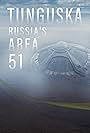 Tunguska: Russia's Area 51 (2024)