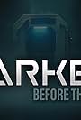 Darken: Before the Dark (2018)