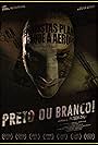 Preto ou Branco! (2013)