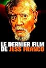 Le dernier film de Jess Franco (2013)