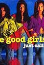 Shireen Crutchfield, Joyce Tolbert, DeMonica Santiago, and The Good Girls in The Good Girls: Just Call Me (1992)