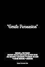 Gentle Persuasion (2008)