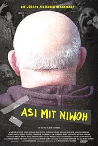 Primary photo for Asi mit Niwoh - Die Jürgen Zeltinger Geschichte