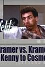 Kramer vs. Kramer: Kenny to Cosmo (2004)