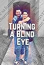 Turning A Blind Eye (2021)