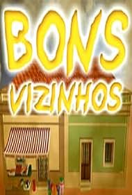 Bons Vizinhos (2002)