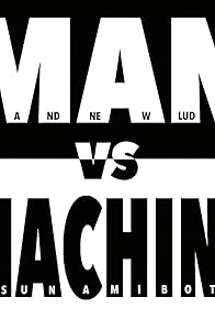 Primary photo for Man vs Machine