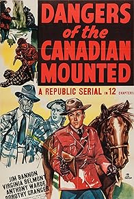 Primary photo for Dangers of the Canadian Mounted