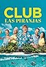 Club Las Piranjas (TV Series 2023) Poster