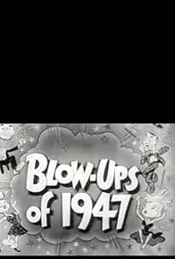 Primary photo for Blow Ups of 1947