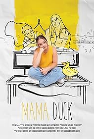 Shannon Walsh in Mama Duck