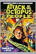 Attack of the Octopus People