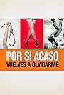 Por si acaso vuelves a olvidarme (2013)