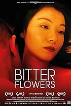 Bitter Flowers (2017)