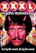 XXXL: The John Holmes Story