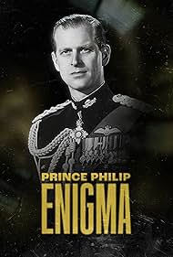 Prince Philip: Enigma (2022)