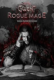 Gwent: Rogue Mage (2022)