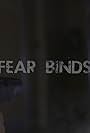 Fear Binds (2016)