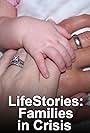 Lifestories: Families in Crisis (1992)