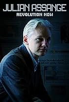 Julian Assange: Revolution Now